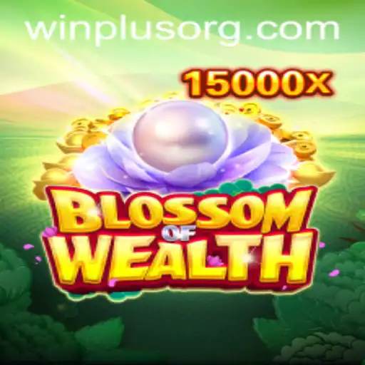 Unlock the Secrets of BlossomofWealth with WinPlus: A New Gaming Experience