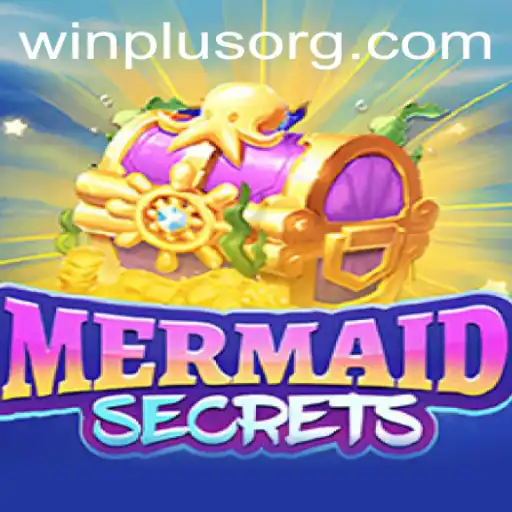 Discover the Exciting World of MermaidSecrets with WinPlus