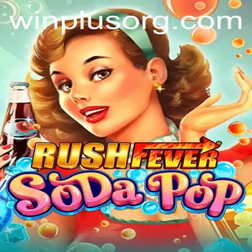 Experience the Thrill with RushFeverSodaPop and WinPlus: A New Gaming Sensation